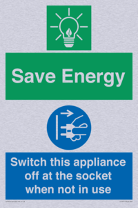 Save Energy, Switch this appliance off at the socket when not in use